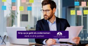 Grip op je geld als ondernemer: denk in drie potten